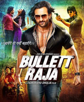 Смотреть Онлайн Пуля-Раджа / Bullett Raja [2014]